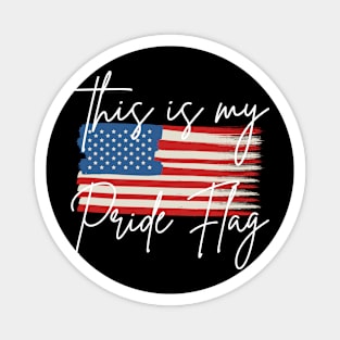 USA This is My Pride Flag Magnet